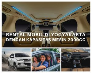Rental Mobil di Yogyakarta Kapasitas Mesin Diatas 2000cc
